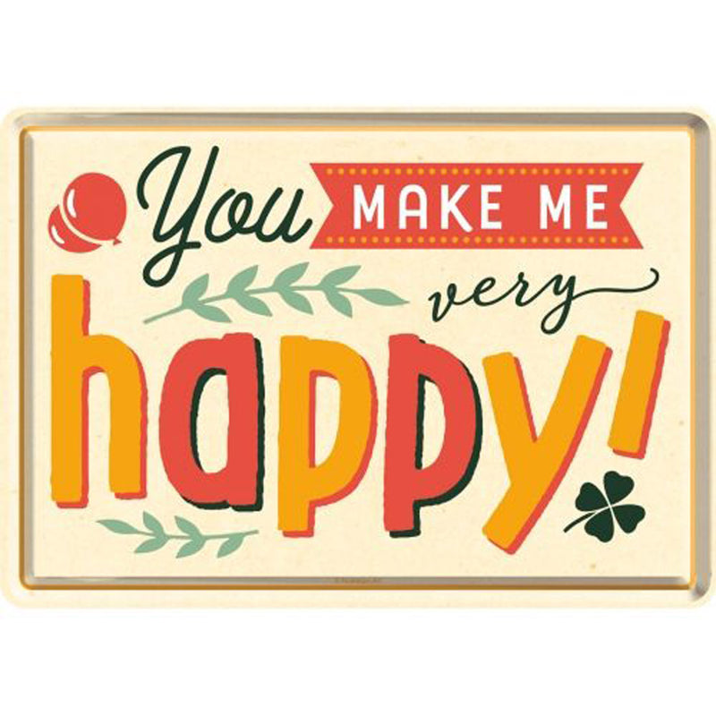 Nostalgic-Art Metal Postcard You Make Me Happy (10x14cm)