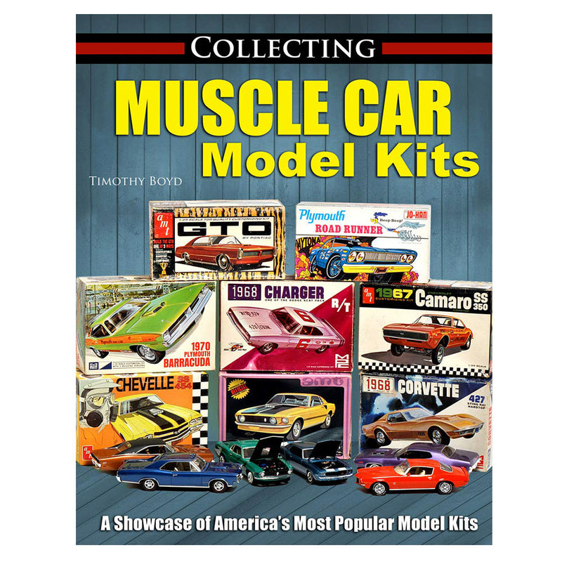 Collecting Muscle Car Model Kits Book