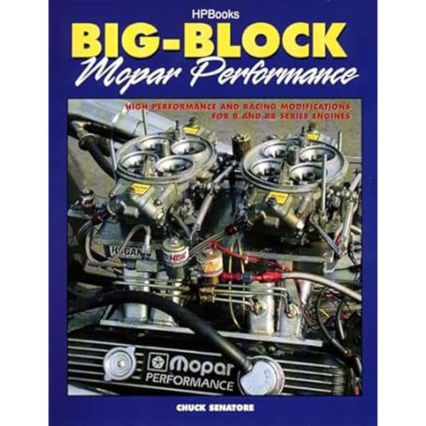 Big Block Mopar Performance Book by Chuck Senatore