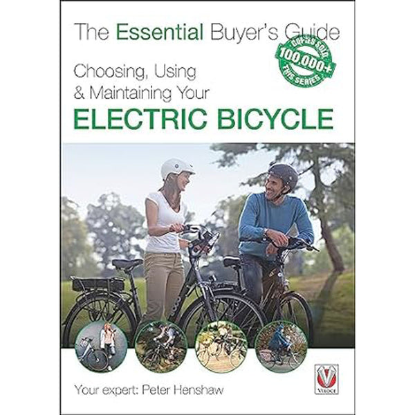 Choosing Using & Maintaining Your Electric Bicycle Guide